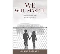 We Will Make It: Hope when you least expect it