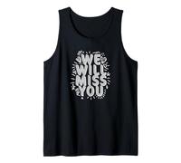 We Will Miss You Farewell Message For Coworker Goodbye Tank Top