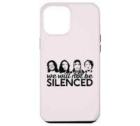 WE WILL NOT BE SILENCED The Squad Rashida AOC Omar Meme Case for iPhone 12 Pro Max