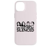 WE WILL NOT BE SILENCED The Squad Rashida AOC Omar Meme Case for iPhone 14 Plus