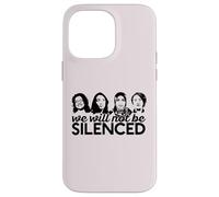 WE WILL NOT BE SILENCED The Squad Rashida AOC Omar Meme Case for iPhone 14 Pro Max