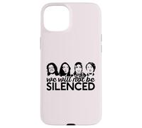 WE WILL NOT BE SILENCED The Squad Rashida AOC Omar Meme Case for iPhone 15 Plus