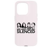WE WILL NOT BE SILENCED The Squad Rashida AOC Omar Meme Case for iPhone 15 Pro