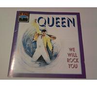 We will rock you