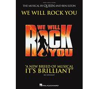 We Will Rock You: The Musical by Queen and Ben Elton