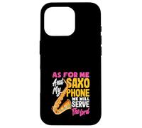 We Will Serve The Lord Jesus Christ Christian Saxophone Case for iPhone 16 Pro