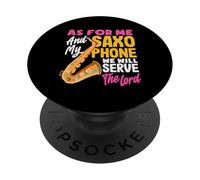 We Will Serve The Lord Jesus Christ Christian Saxophone PopSockets Adhesive PopGrip