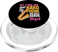We Will Serve The Lord Jesus Christ Christian Saxophone PopSockets PopGrip for MagSafe
