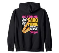 We Will Serve The Lord Jesus Christ Christian Saxophone Zip Hoodie