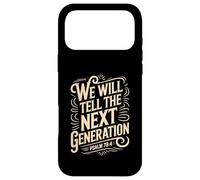 We Will Tell The Next Generation Psalm 78 Case for iPhone 17 Pro Max