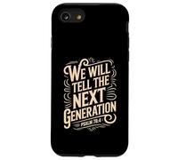 We Will Tell The Next Generation Psalm 78 Case for iPhone SE (2020) / 7/8