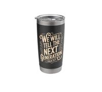 We Will Tell The Next Generation Psalm 78 Stainless Steel Insulated Tumbler