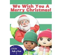 We Wish You A Merry Christmas! - Little Baby Bum