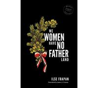We Women Have no Fatherland