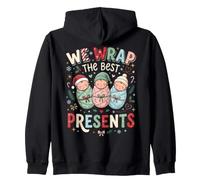 We Wrap The Best Presents Nurse Appreciation Newborn Baby Zip Hoodie