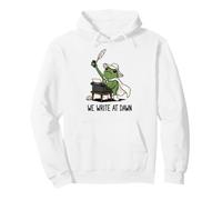 We Write At Dawn Frog Funny Frog Meme Writing Author Poetry Pullover Hoodie