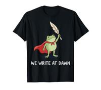 We Write At Dawn T-Shirt