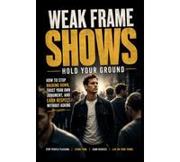 WEAK FRAME SHOWS: HOLD YOUR GROUND