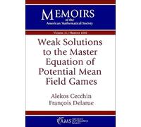 Weak Solutions to the Master Equation of Potential Mean Field Games (Memoirs of the American Mathematical Society)