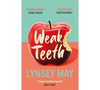 Weak Teeth: Waterstones Scottish Book of the Month (New in Paperback)