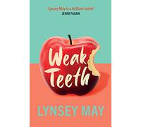 Weak Teeth