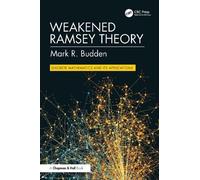 Weakened Ramsey Theory (Discrete Mathematics and Its Applications)