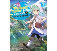 Weakest Tamer Began a Journey to Pick Up Trash (Light Novel) Vol. 1, The