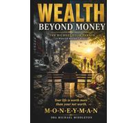 Wealth Beyond Money: The Richest Poor Person (A Wealth Mindset Reset)