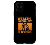 Wealth Inequality is Wrong Yellow Graphic Case for iPhone 11