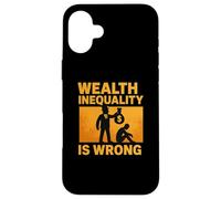 Wealth Inequality is Wrong Yellow Graphic Case for iPhone 16 Plus
