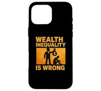 Wealth Inequality is Wrong Yellow Graphic Case for iPhone 16 Pro Max
