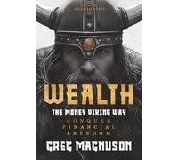 WEALTH: The Money Viking Way