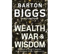 Wealth, War and Wisdom