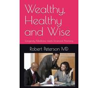 Wealthy, Healthy and Wise: Longevity Medicine meets Financial Planning