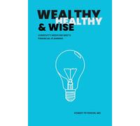 Wealthy, Healthy & Wise