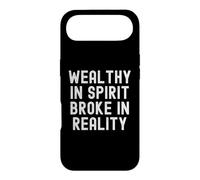 Wealthy In Spirit Broke In Reality Sarcastic Observational Case for iPhone Air