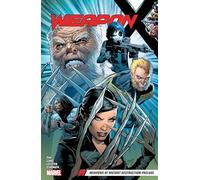 Weapon X Vol. 1: Weapons Of Mutant Destruction Prelude