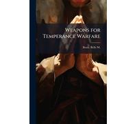 Weapons for Temperance Warfare