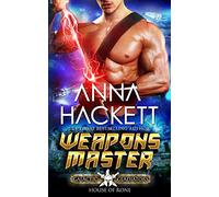 Weapons Master: A Scifi Alien Romance: 6 (Galactic Gladiators: House of Rone)