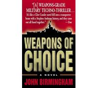 Weapons of Choice: A Novel: 1 (Axis of Time)