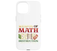 Weapons Of Math Destruction Math Student Math Teacher Case for iPhone 15