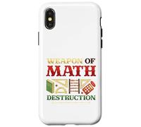Weapons Of Math Destruction Math Student Math Teacher Case for iPhone X/XS