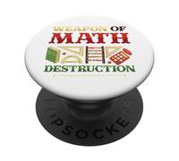 Weapons Of Math Destruction Math Student Math Teacher PopSockets Adhesive PopGrip