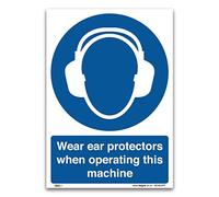 Wear Ear Protectors When Operating This Machine Sign, A4 297x210mm, PVC Rigid Plastic, PPE Mandatory Health and Safety Signs