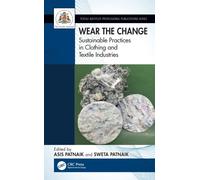 Wear the Change : Sustainable Practices in Clothing and Textile Industries