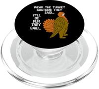 Wear The Turkey Costume They Said Sarcastic Autumn PopSockets PopGrip for MagSafe