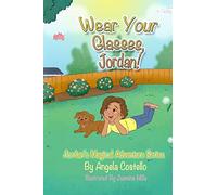 Wear Your Glasses, Jordan: 2 (Jordan's Magical Adventure)