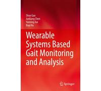 Wearable Systems Based Gait Monitoring and Analysis