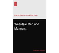 Weardale Men and Manners.