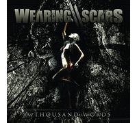 Wearing Scars - A Thousand Words